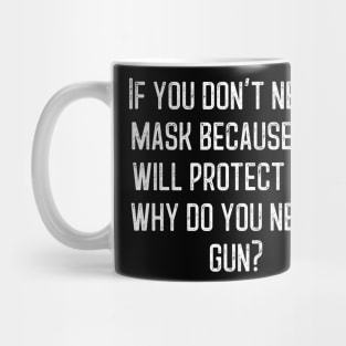 If you don't need a mask...? Mug